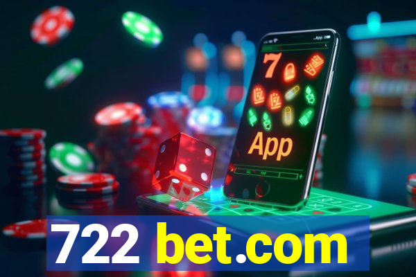 722 bet.com